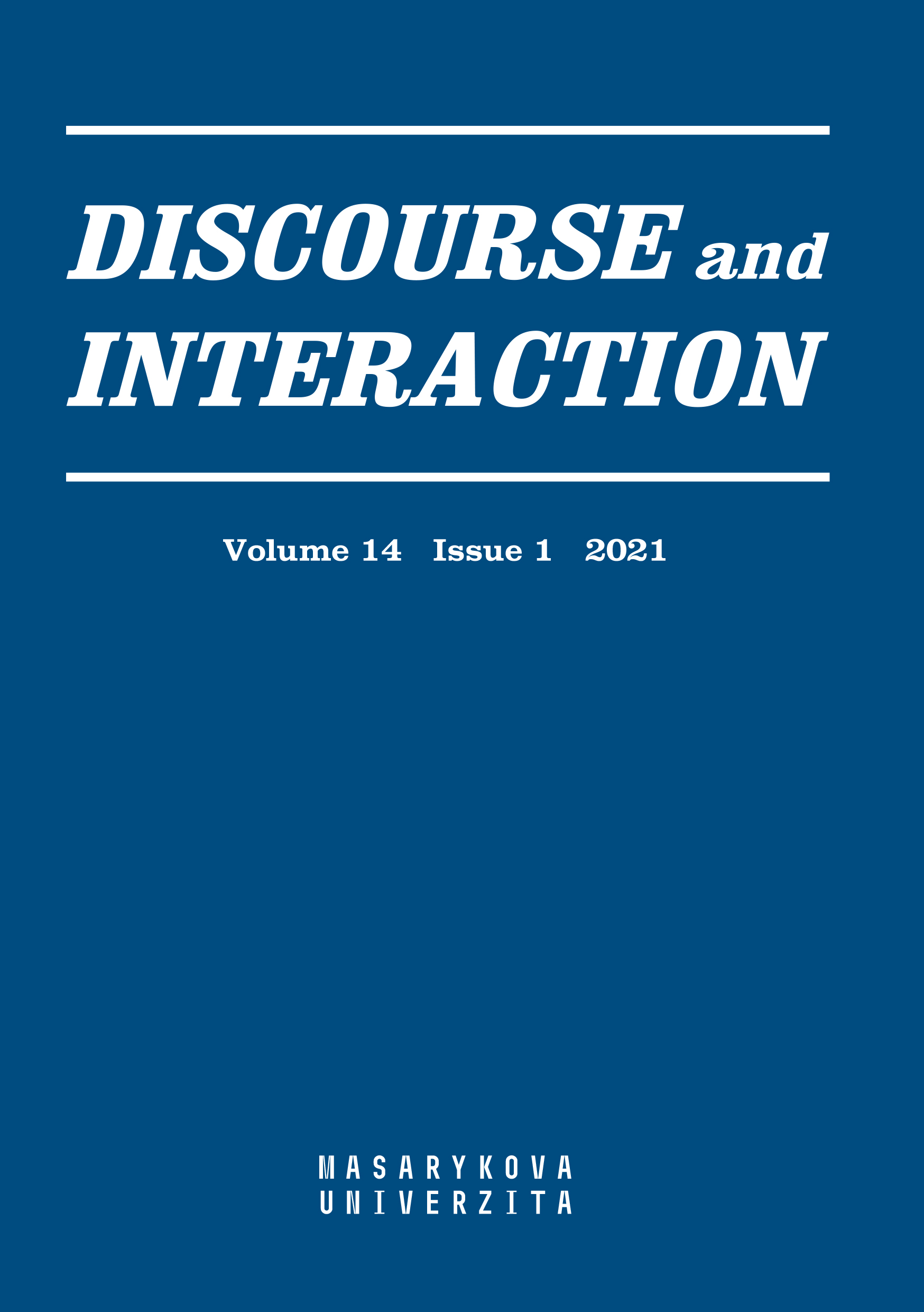 The discursive formulation of Brexit: Decision, opportunity and needful agreement Cover Image