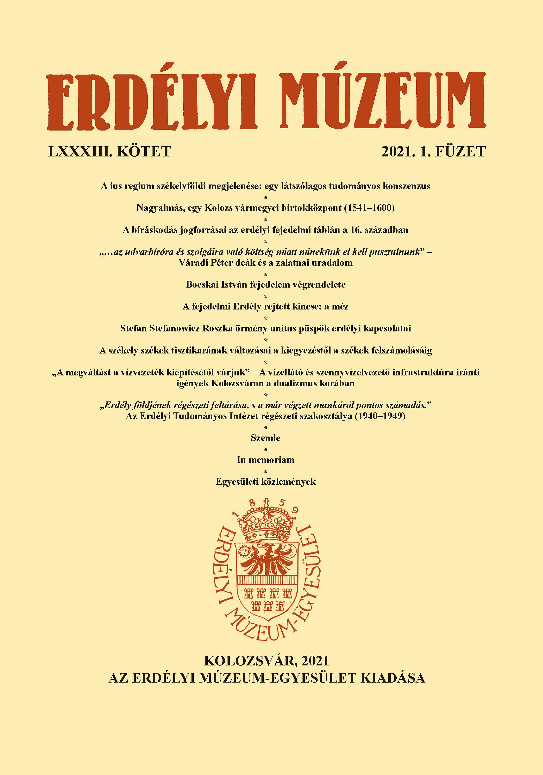 „Erdély földjének régészeti feltárása, s a már végzett munkáról pontos számadás.” Az Erdélyi Tudományos Intézet régészeti szakosztálya (1940–1949)