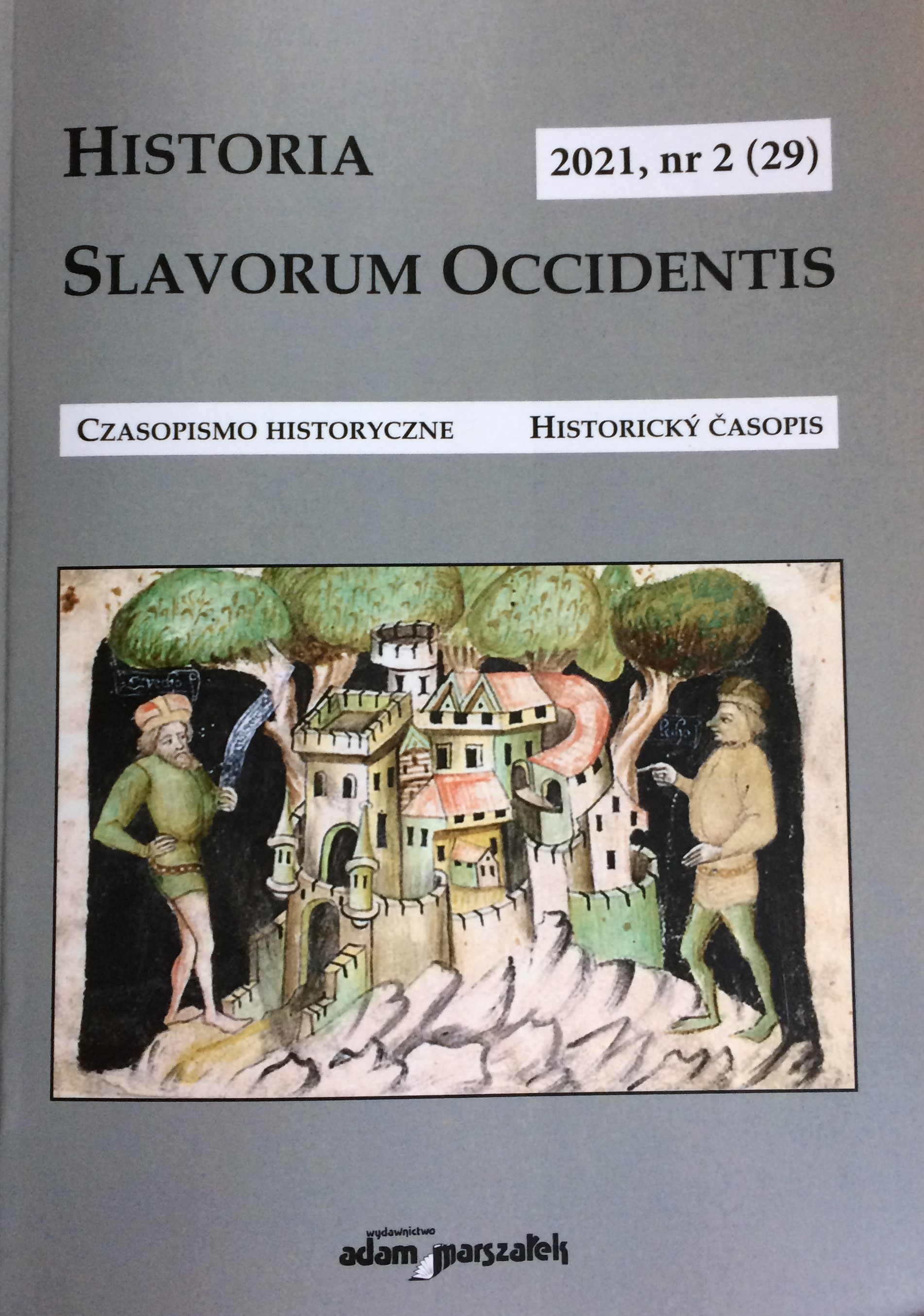 Late medieval Czechs from a Polish perspective, or Bogusław Czechowicz's view of the government of King Władysław II Jagiellon [Bogusław Czechowicz, Idea i państwo. Korona Królestwa Czech w latach 1457-1547 [The Crown of the Kingdom of Bohemia from 1 Cover Image