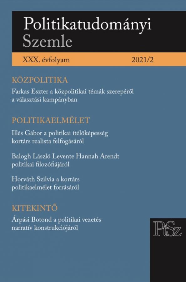 The Narrative Construction of Political Leadership. Review Article on the Hungarian Literature of Political Leadership from a Social Constructivist Point of View Cover Image