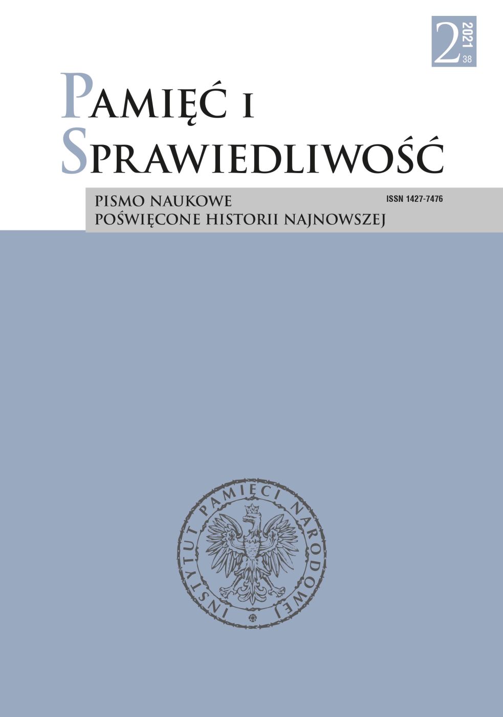 “A Secretive Prisoner and Alien to the Present System” – the Communist Security Apparatus Towards Colonel Franciszek Studziński “Rawicz”, “Kotlina” (1893–1964) Cover Image