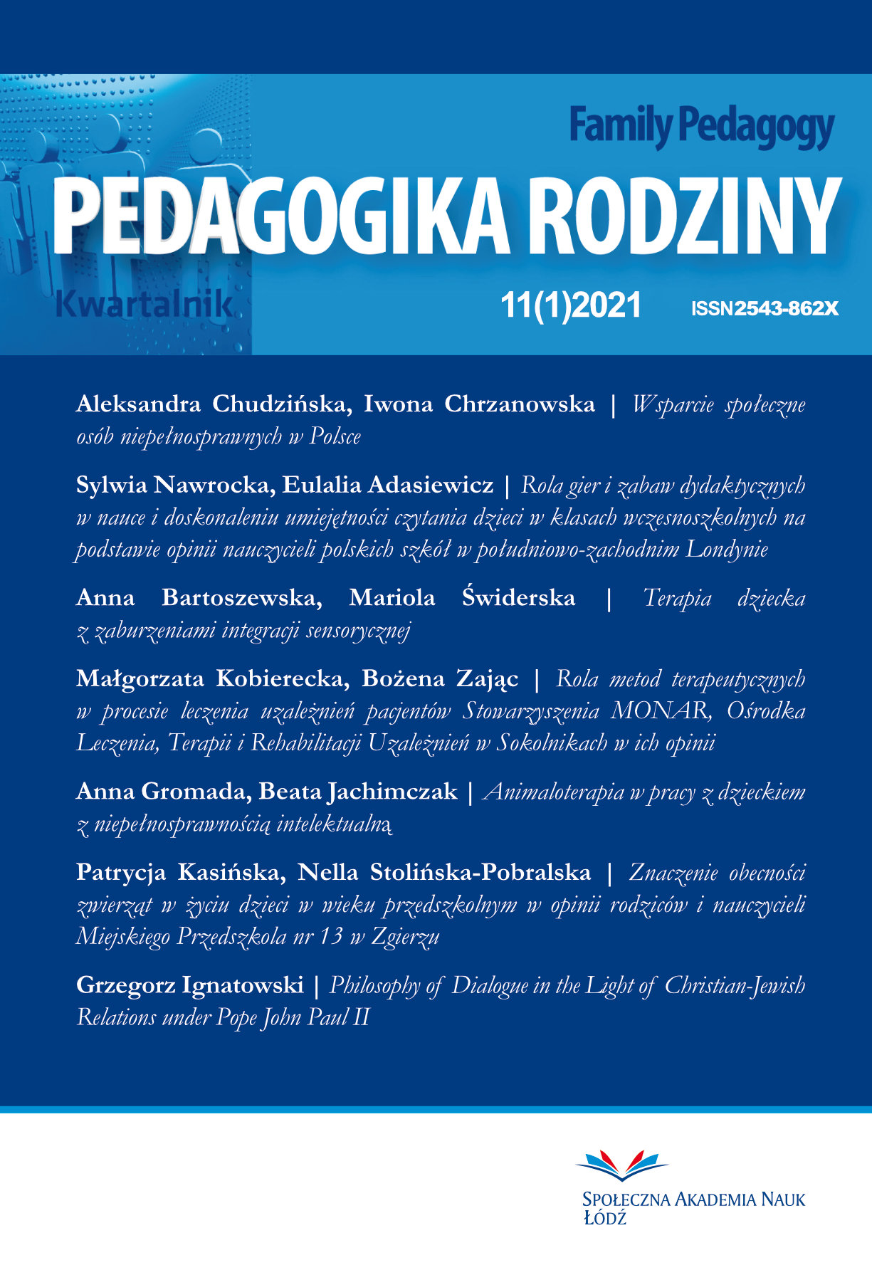 The Role of Therapeutic Methods in the Process of Addiction Treatment of Patients of the MONAR Association, Center
for Treatment, Therapy and Rehabilitation of Addictions
in Sokolniki in Their Opinion Cover Image