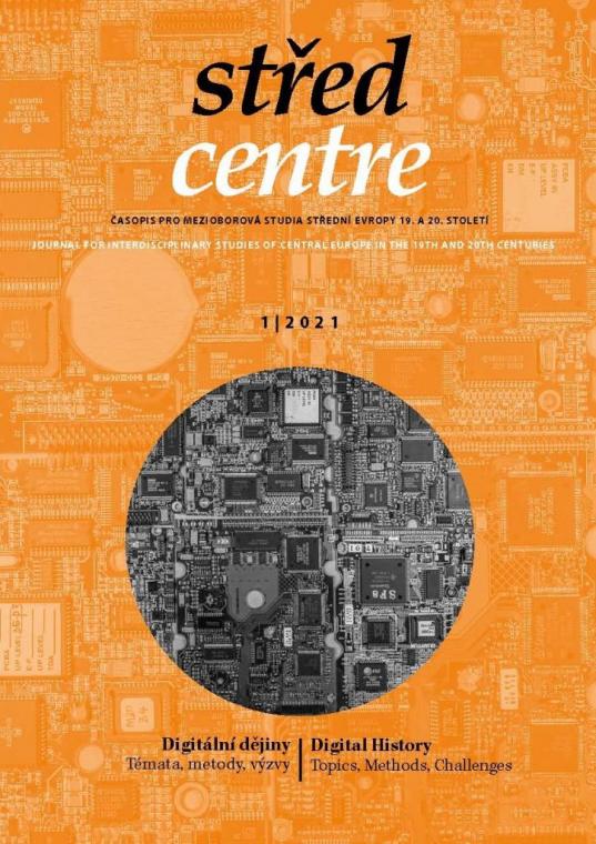 At the Boundary of Traditional Methodology and the Digital World. Correspondence of T. G. Masaryk through the Lens of Network Analysis and Spatial Turn Cover Image