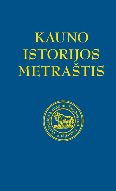 Review of the 25th Kaunas History Conference "„Kaunas negandų metais“ Cover Image