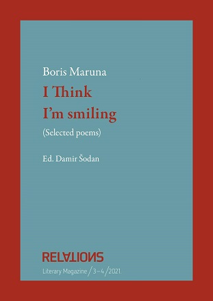 Three Encounters with Boris Maruna