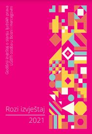 Pink Report 2021. Annual Report on the State of Human Rights of LGBTI People in Bosnia and Herzegovina Cover Image