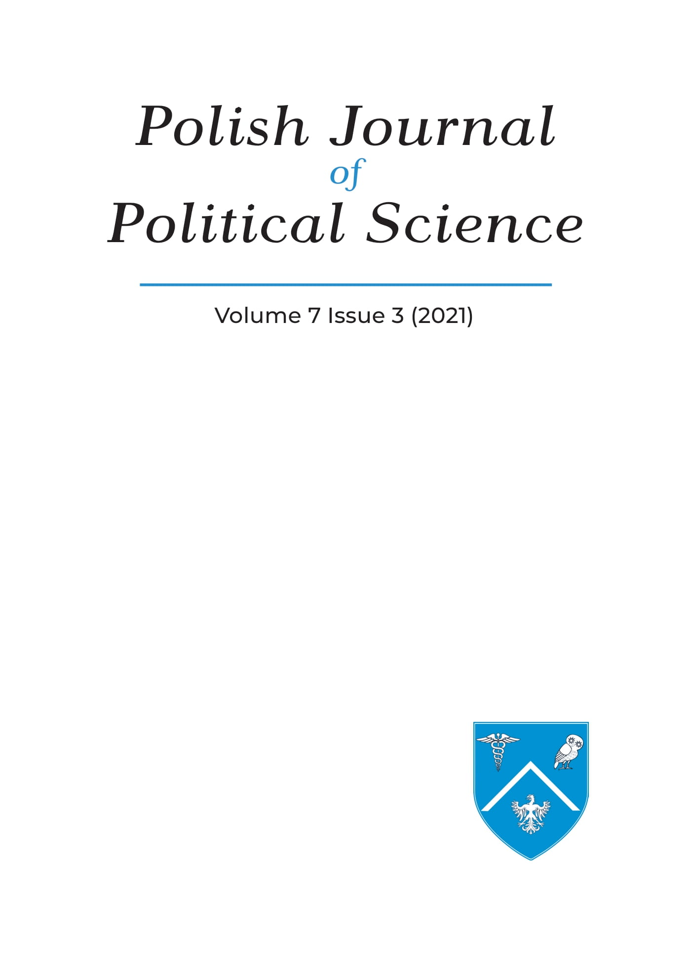The phenomenon of anti-system parties in Poland on the grounds of the comparative analysis of Kukiz’15 and KORWiN/Konfederacja (Confederation) parties’ participation in parliamentary campaigns of 2015 and 2019 Cover Image