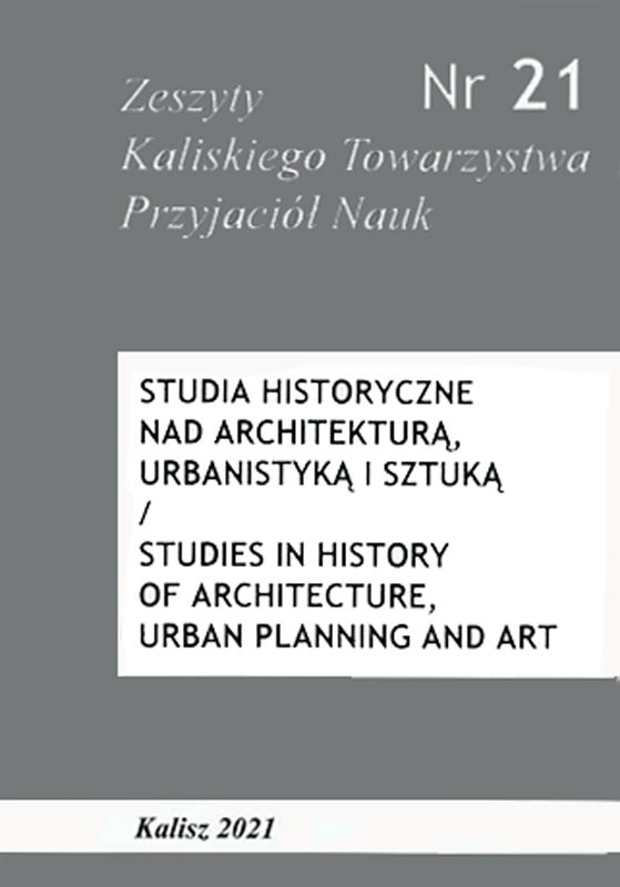 Protestanci w regionie kaliskim w XVI-XVIII wieku i ich budownictwo kościelne. Zarys problematyki