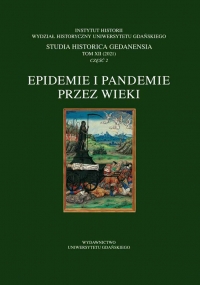 Epidemics in Gdańsk in the XVIIth and XVIIIth centuries: Addenda et corrigenda Cover Image