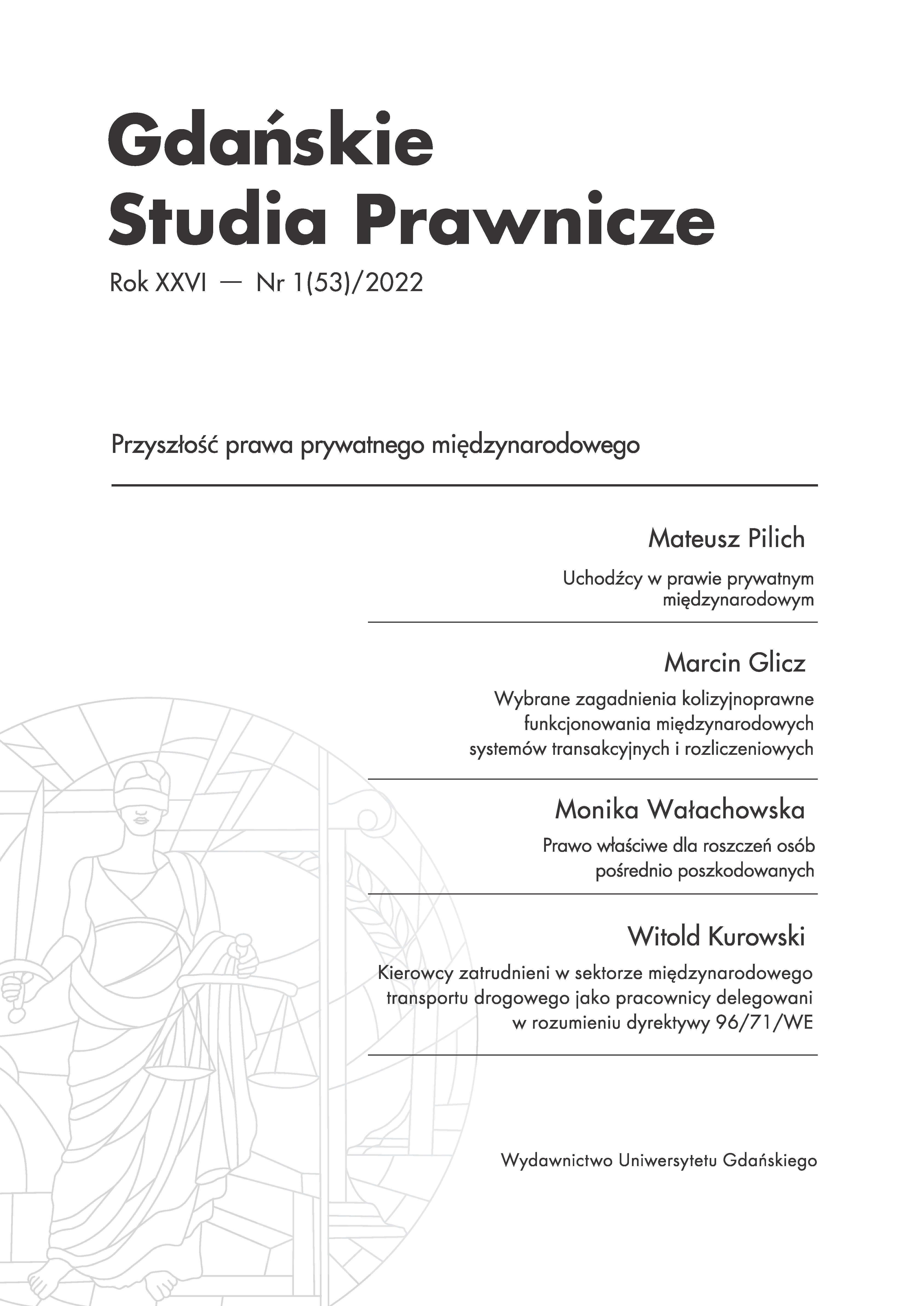 Maciej Zachariasiewicz, Klauzula porządku publicznego jako instrument ochrony materialnoprawnych interesów i wartości fori [Public order clauseas an instrument of protection of material-legal interests and the fori value],
Warsaw 2018, pp. 492 review Cover Image