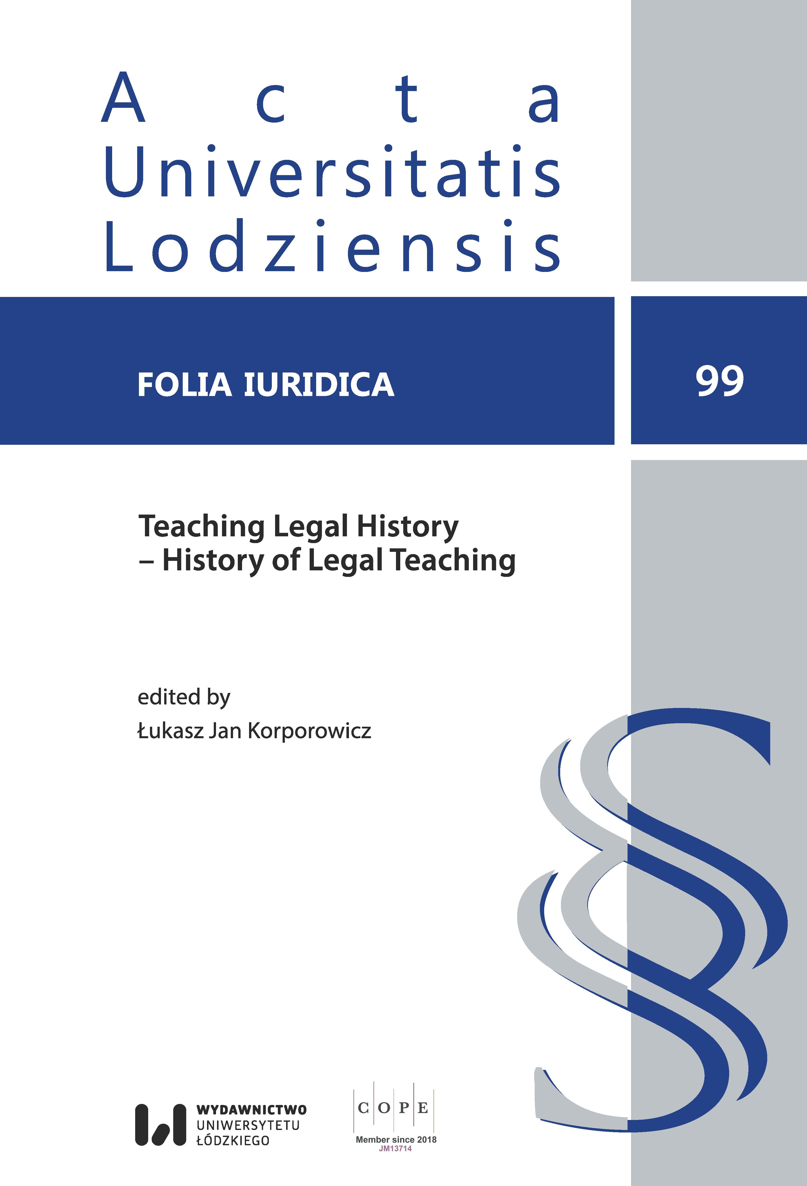 The Education of Roman Law from 1874 to 1894 in Japan. The Transition of Contemporary Model of Legal Systems in the West and the Intellectual Backgrounds of Professors in Charge of Roman Law Cover Image