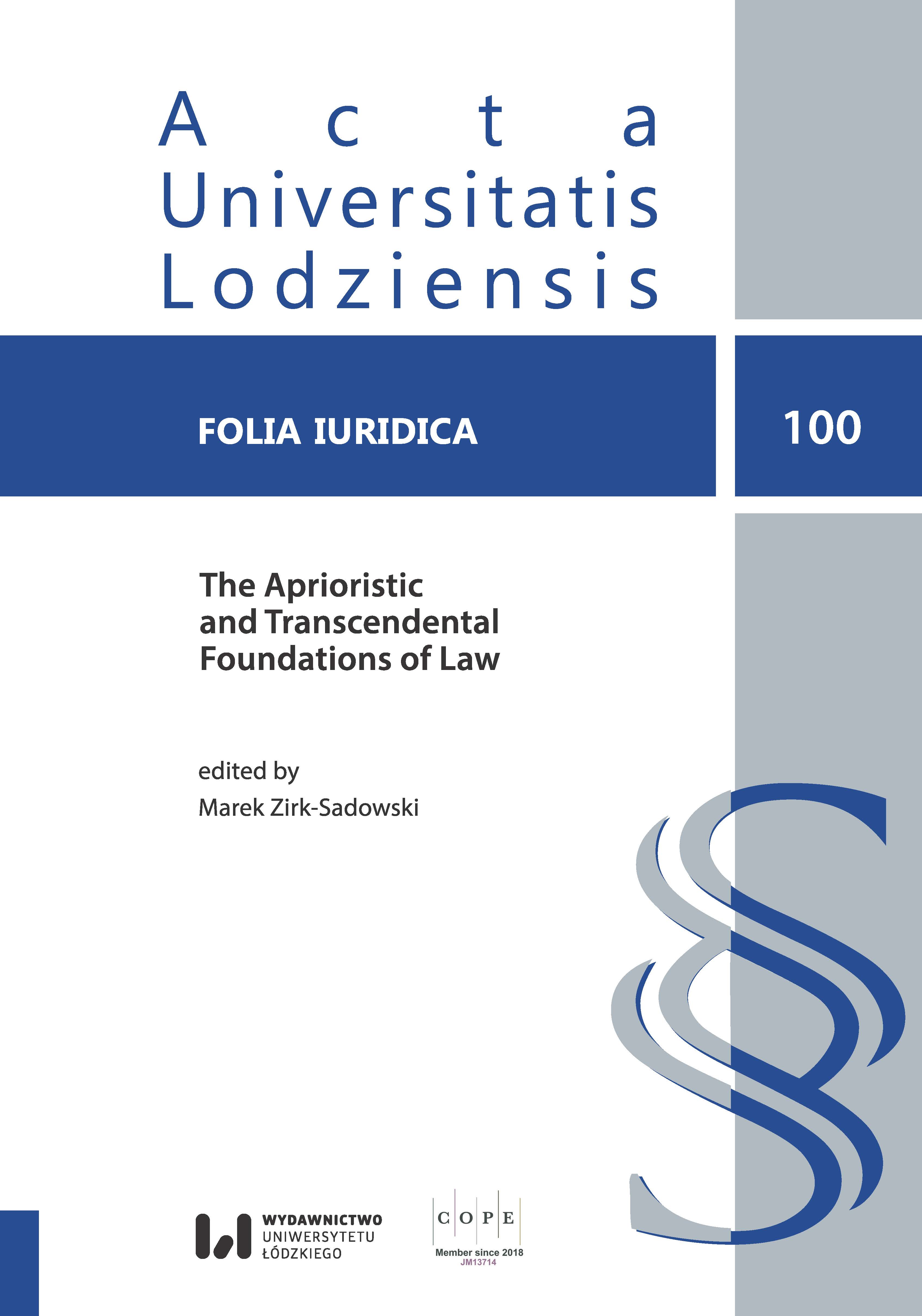 Between Aprioristic and Transcendental Foundations of Legal Institutions: Professor Tomasz Bekrycht and His Interpretation of the Philosophical Foundations of Law (Introduction)