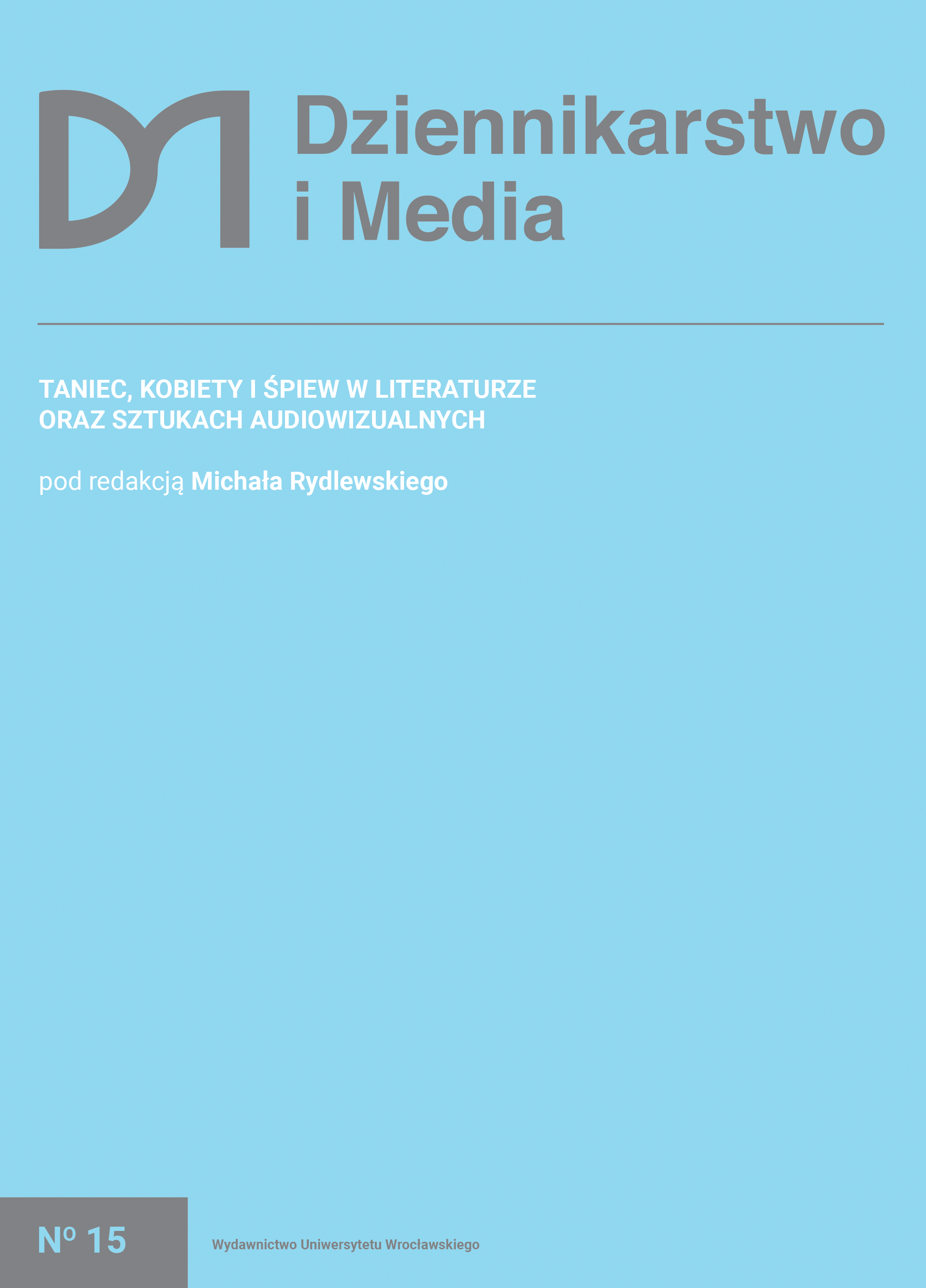 Ruch ciała, ruch kamery — o dialogu filmu i teatru tańca współczesnego na przykładzie doświadczenia realizacji artystycznego dokumentu eksperymentalnego Tensity