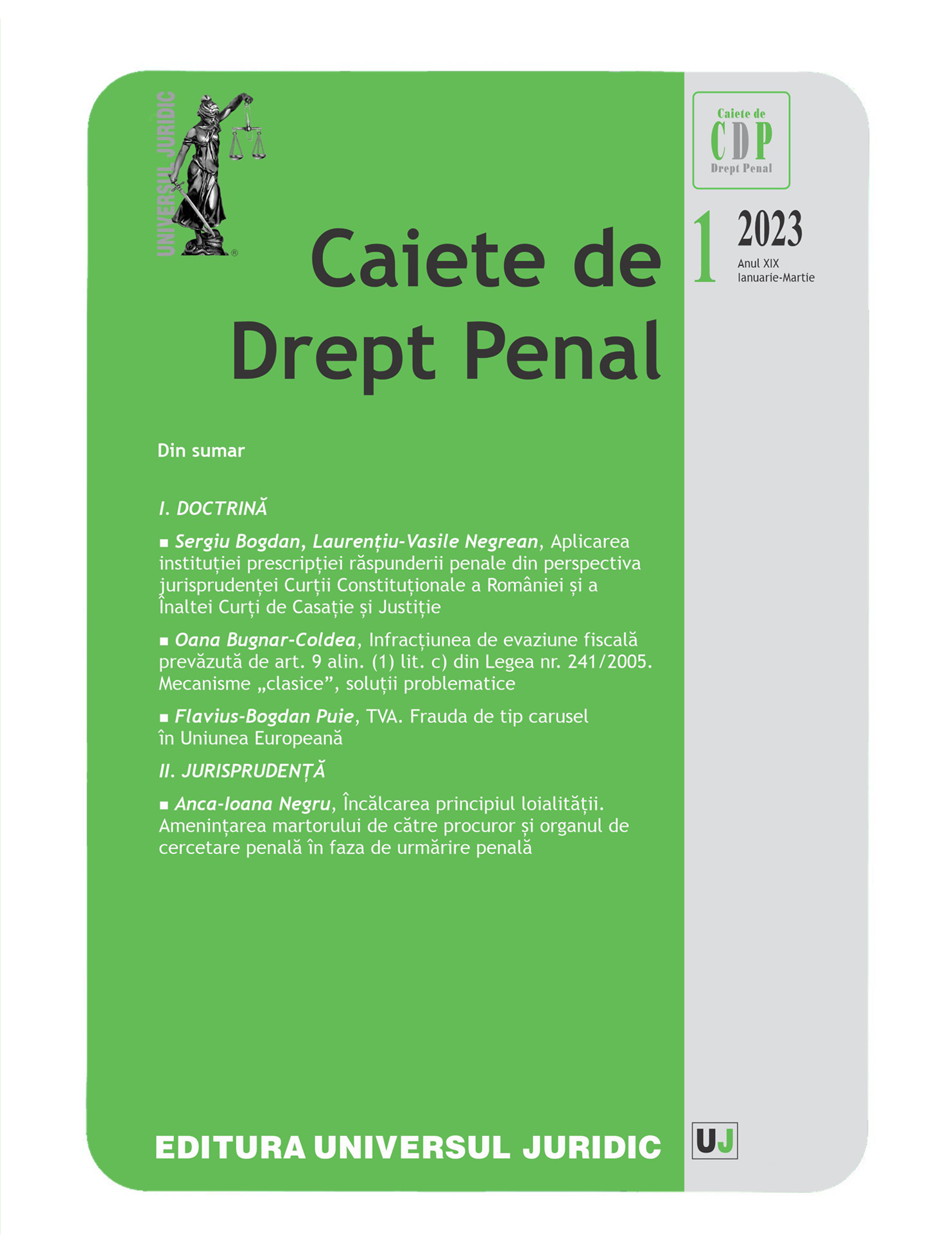 Aplicarea instituţiei prescripţiei răspunderii penale din perspectiva jurisprudenţei Curţii Constituţionale a României şi a Înaltei Curţi de Casaţie şi Justiţie