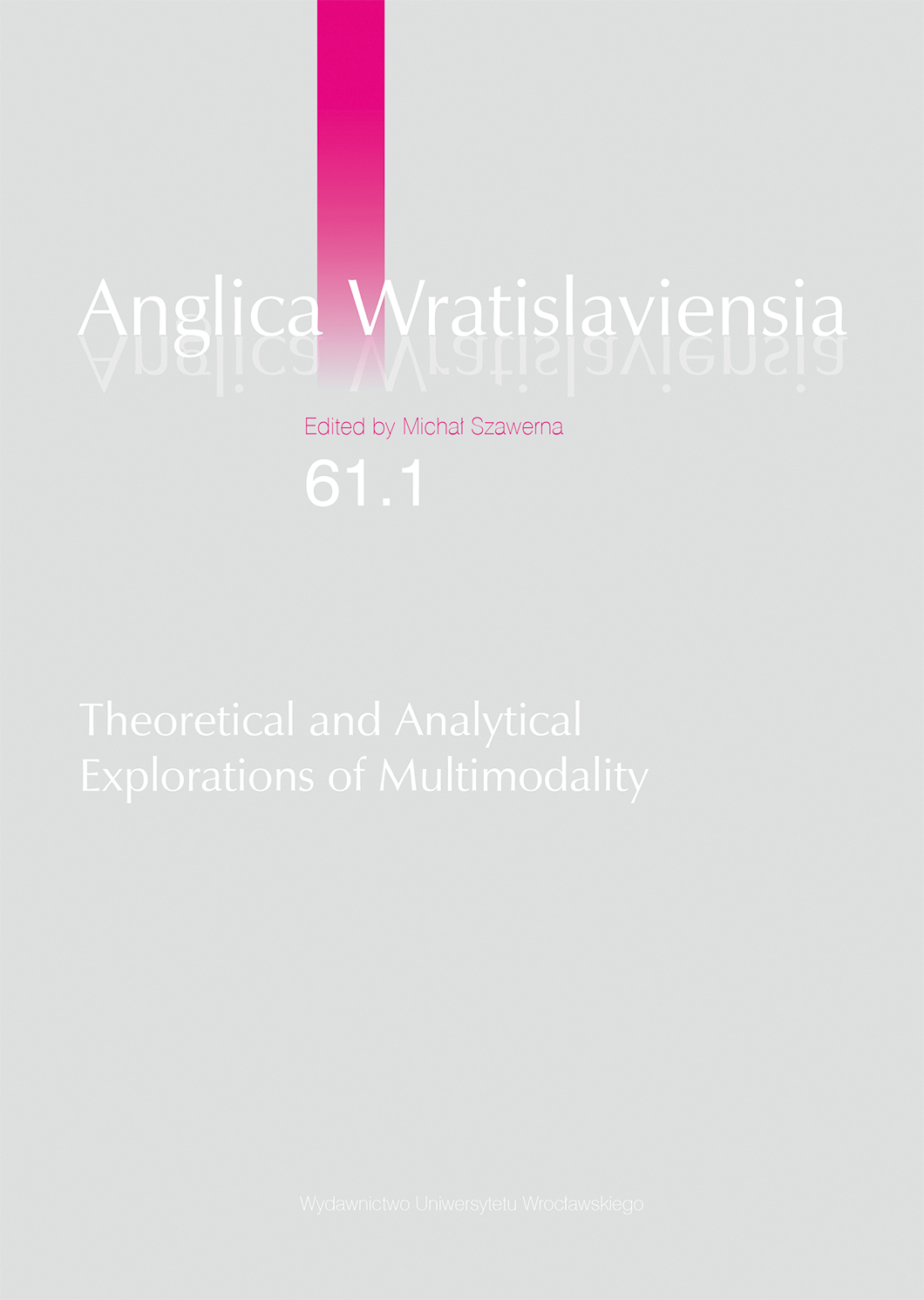 Editorial: Theoretical and Analytical Explorations of Multimodality