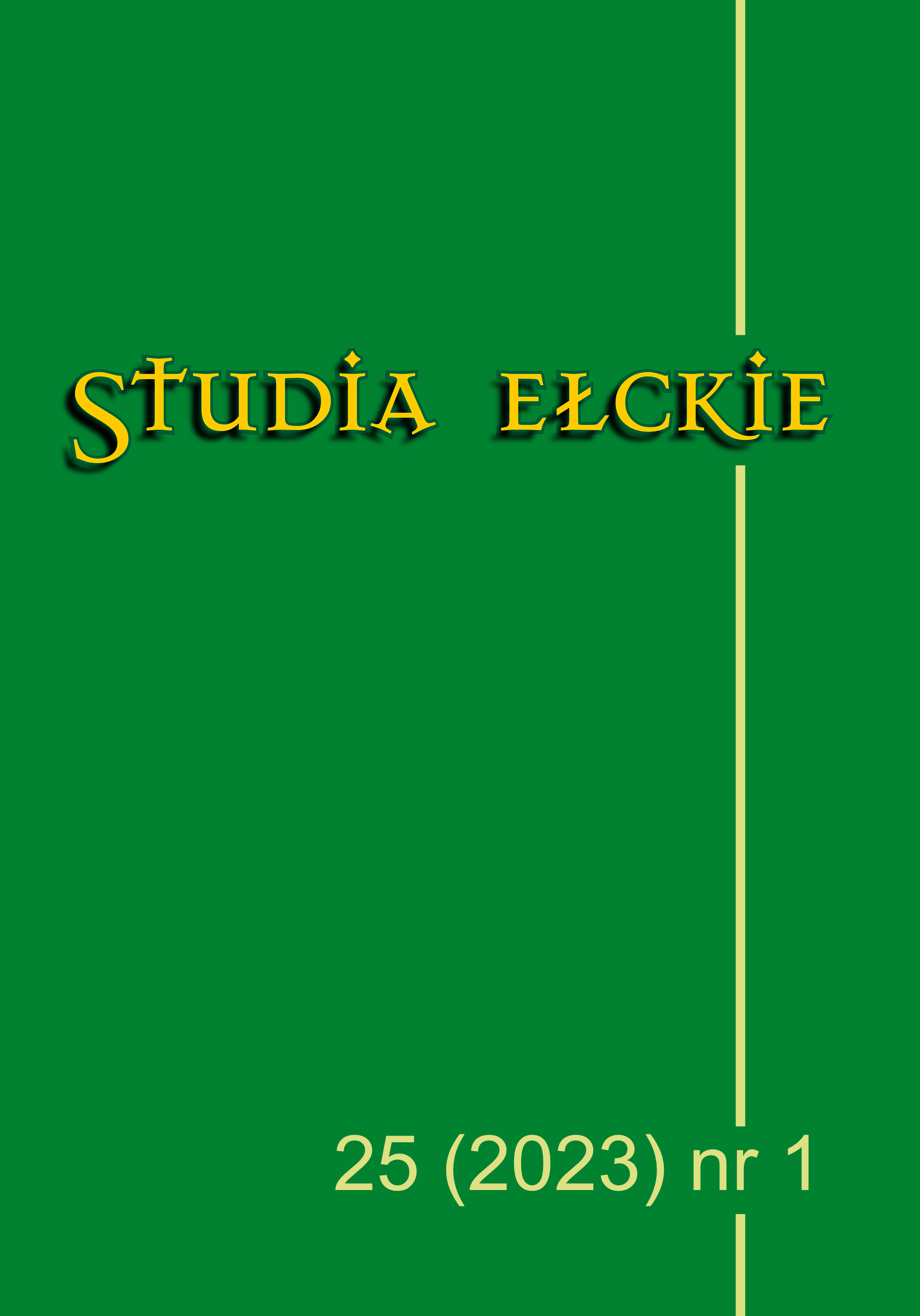 Report of the editor-in-chief of "Studia Ełckie"
bishop Dr. Dariusz Zalewski for 2022 Cover Image