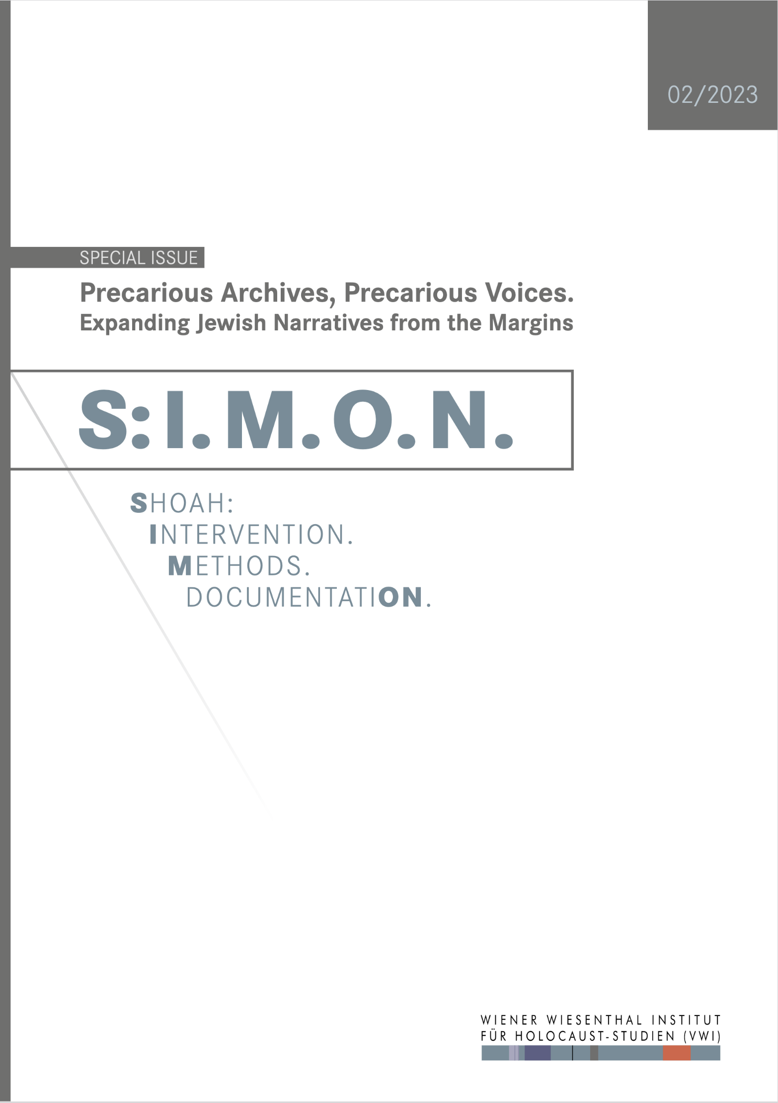 Excavating Voices and Silences. The Early Testimonies of Hungarian Survivors through  a Cross-Archival Approach Cover Image