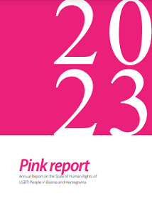 Pink Report 2023. Annual Report on the State of Human Rights of LGBTI People in Bosnia and Herzegovina Cover Image