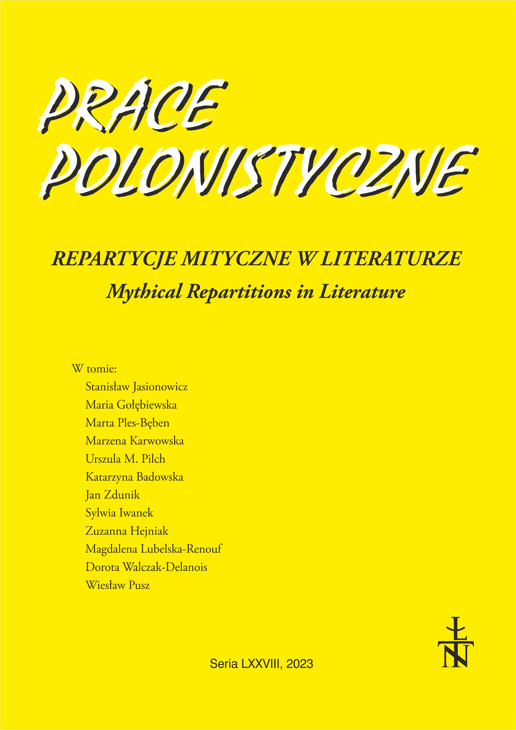 ŚMIERĆ MITÓW CZY KRYZYS WYOBRAŹNI? „MYŚLENIE MITYCZNE” A FANTAZMATY PONOWOCZESNOŚCI ORAZ KILKA UWAG DO TEKSTÓW OLGI TOKARCZUK