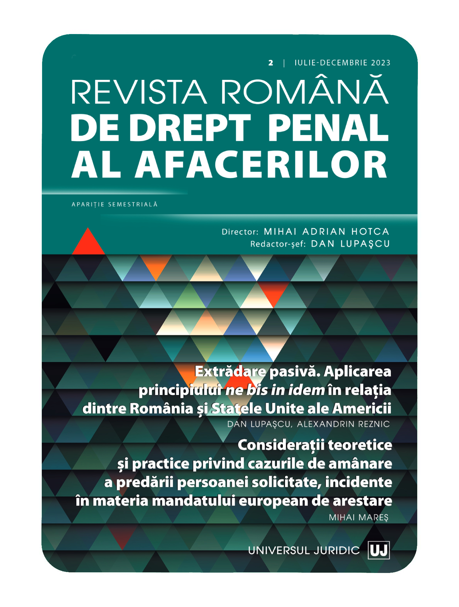 Passive extradition. Application of the ne bis in idem principle in the relationship between Romania and the United States of America Cover Image