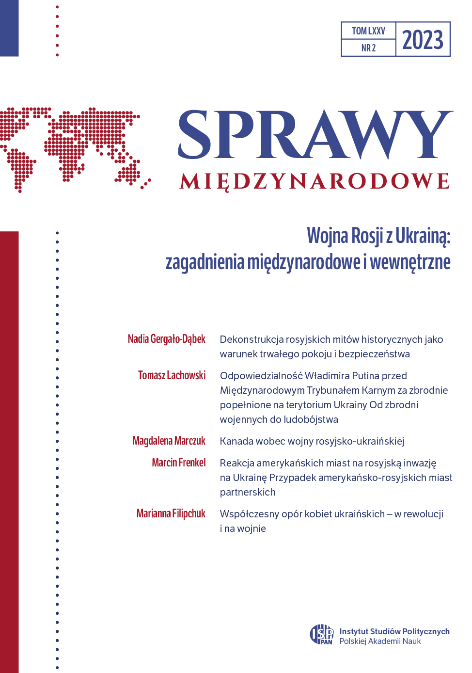 Odpowiedzialność Władimira Putina przed Międzynarodowym Trybunałem Karnym za zbrodnie popełnione
na terytorium Ukrainy
Od zbrodni wojennych do ludobójstwa