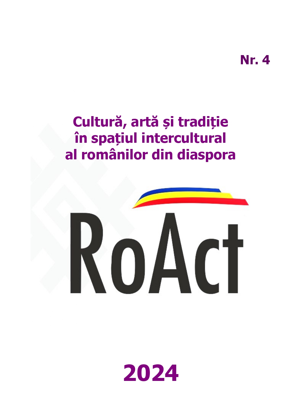 AN OVERVIEW OF THE CONTRIBUTIONS TO THE VALORIZATION OF THE ROMANIAN CULTURAL IDENTITY FROM THE DIASPORA Cover Image