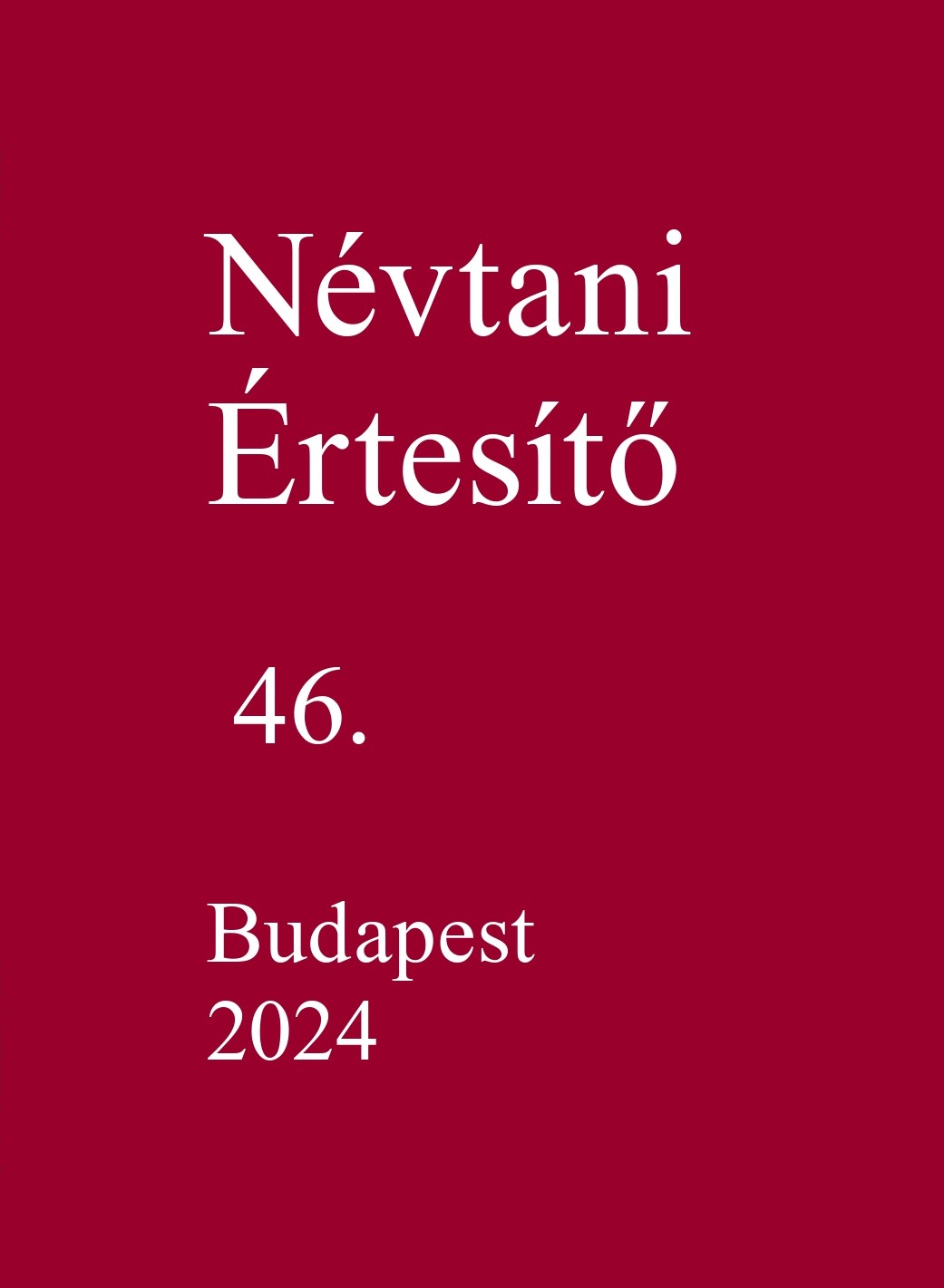 Festschrift for István Hoffmann's 70th Birthday. Magyar Nyelvjárások 61. Cover Image