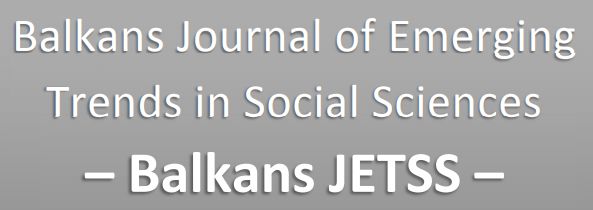 Balkans Journal of Emerging Trends in Social Sciences  Balkans JETSS