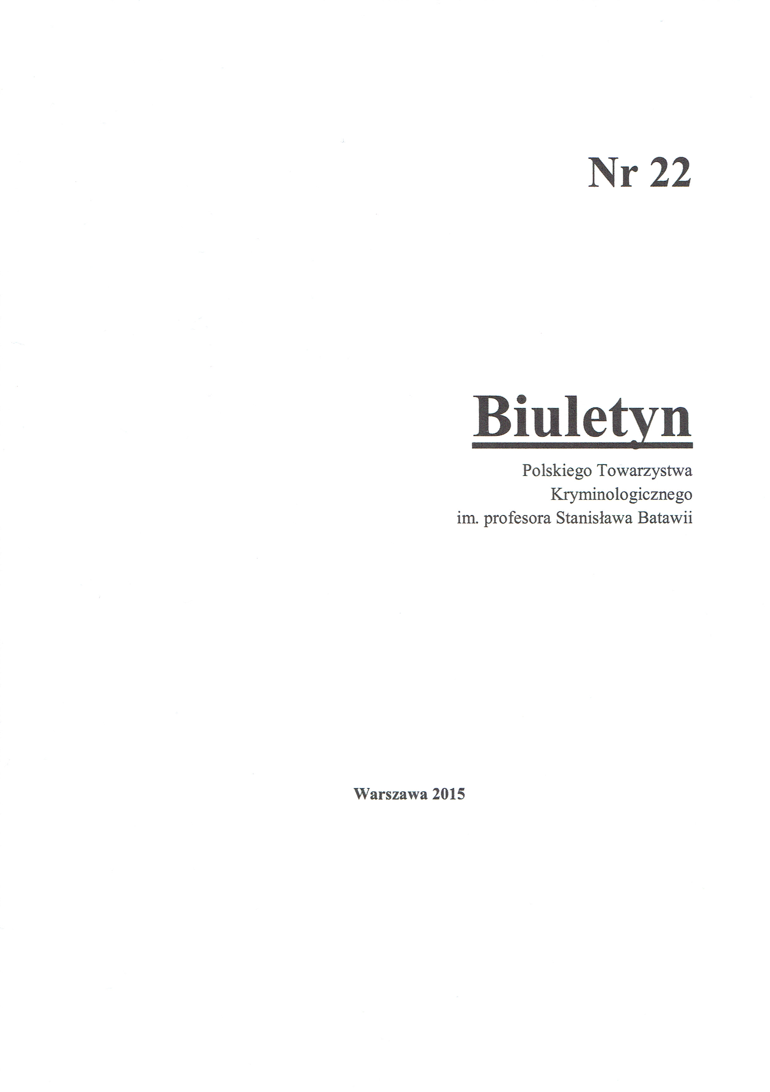 Bulletin of the prof. Stanisław Batawia’ Polish Society of Criminology
